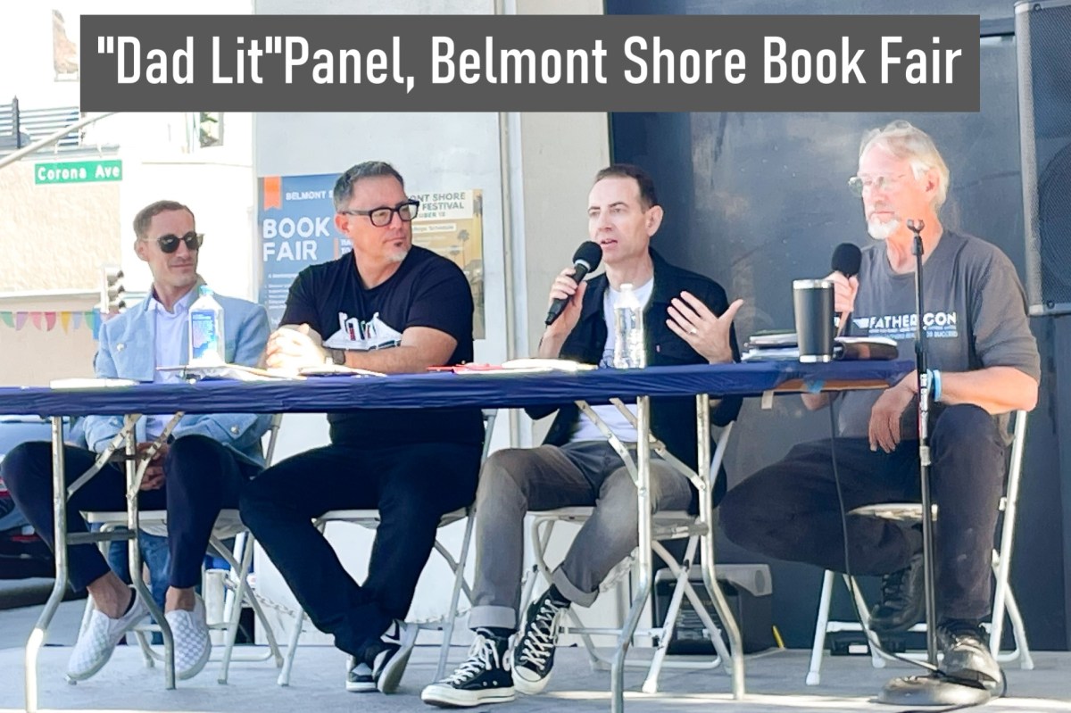 On “Dad Lit” panel at Belmont Shore Book&nbsp;Fair